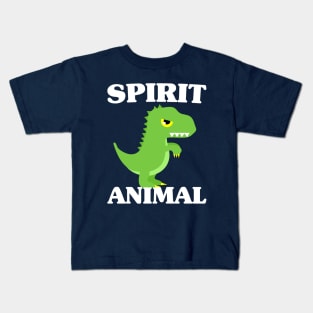 T-Rex Is My Spirit Animal - Cute Dinosaur Kids T-Shirt